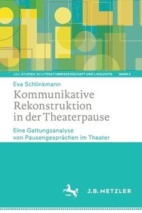 bokomslag Kommunikative Rekonstruktion in der Theaterpause