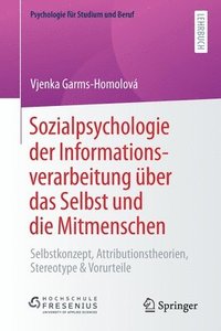 bokomslag Sozialpsychologie der Informationsverarbeitung uber das Selbst und die Mitmenschen