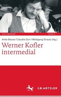 bokomslag Werner Kofler intermedial