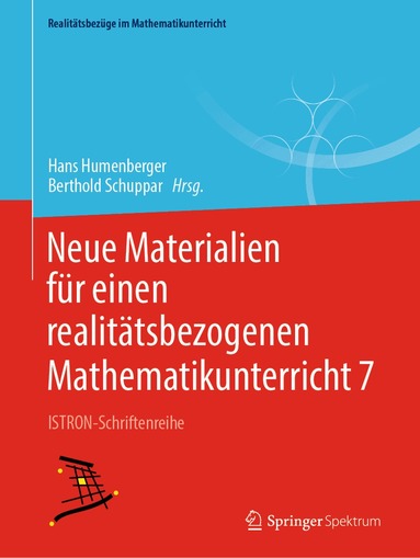 Hans Humenberger, Berthold Schuppar - Neue Materialien für einen realitätsbezogenen Mathematikunterricht 7, Häftad