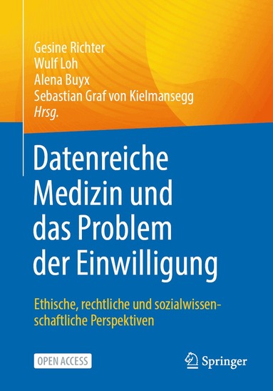 Gesine Richter, Wulf Loh, Alena Buyx, Sebastian Graf von Kielmansegg - Datenreiche Medizin und das Problem der Einwilligung, Häftad