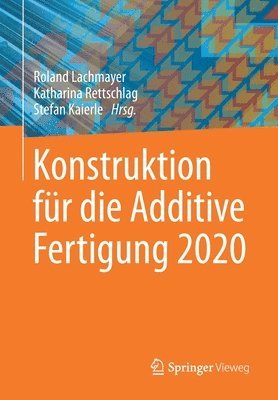 Konstruktion fr die Additive Fertigung 2020 1
