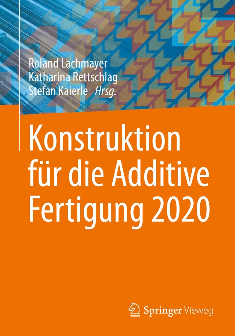 Konstruktion fr die Additive Fertigung 2020 1