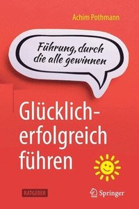 bokomslag Glcklich-erfolgreich fhren