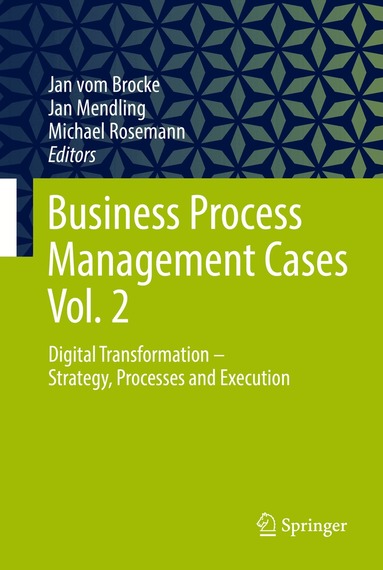 Jan vom Brocke, Jan Mendling, Michael Rosemann - Business Process Management Cases Vol. 2, Inbunden