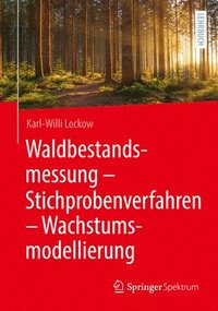 bokomslag Waldbestandsmessung - Stichprobenverfahren - Wachstumsmodellierung