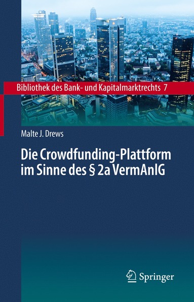 bokomslag Die Crowdfunding-Plattform im Sinne des  2a VermAnlG