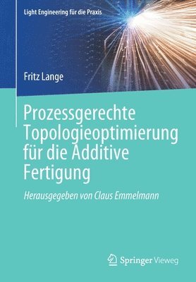 bokomslag Prozessgerechte Topologieoptimierung fr die Additive Fertigung