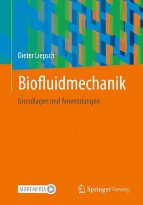 Dieter Liepsch - Biofluidmechanik, Häftad