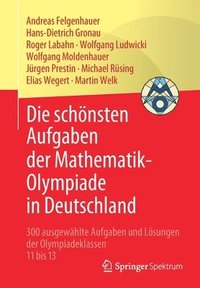 bokomslag Die schnsten Aufgaben der Mathematik-Olympiade in Deutschland