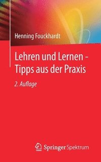 bokomslag Lehren und Lernen - Tipps aus der Praxis