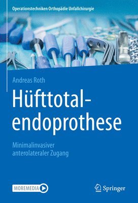 bokomslag Hufttotalendoprothese: minimalinvasiver anterolateraler Zugang