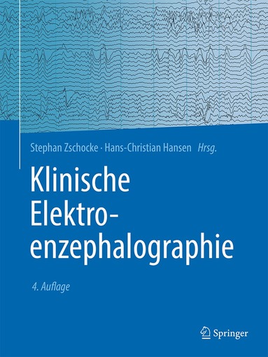 Stephan Zschocke, Hans-Christian Hansen - Klinische Elektroenzephalographie, Inbunden
