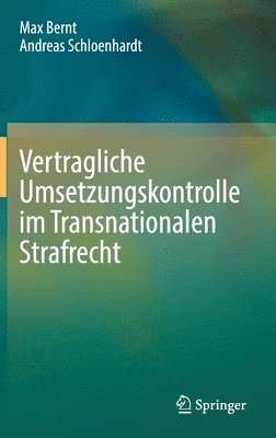 Vertragliche Umsetzungskontrolle im Transnationalen Strafrecht 1