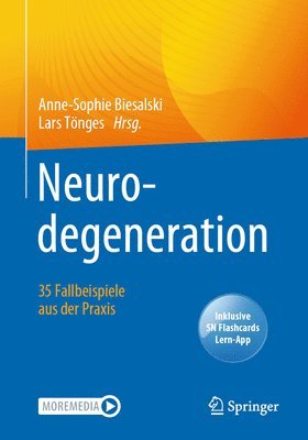 bokomslag Neurodegeneration -  35 Fallbeispiele aus der Praxis