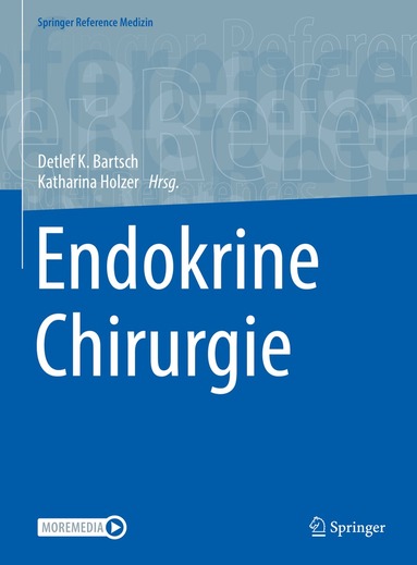 Detlef K. Bartsch, Katharina Holzer - Endokrine Chirurgie, Inbunden
