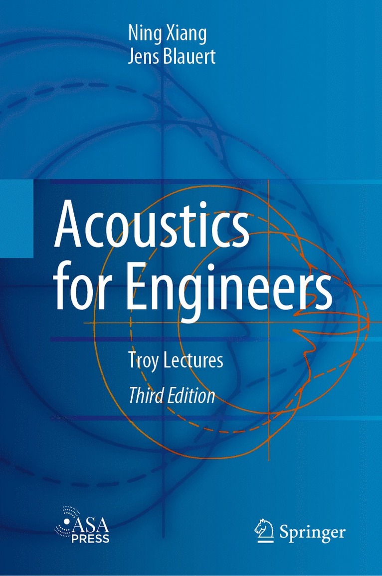 Ning Xiang, Jens Blauert - Acoustics for Engineers, Inbunden