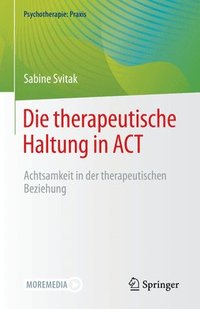 bokomslag Die therapeutische Haltung in ACT