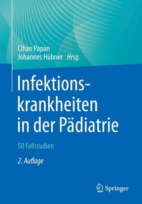 Infektionskrankheiten in der Pdiatrie  50 Fallstudien 1