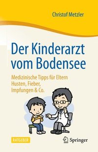 bokomslag Der Kinderarzt vom Bodensee  Medizinische Tipps fr Eltern