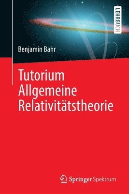 bokomslag Tutorium Allgemeine Relativittstheorie