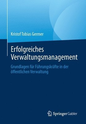 Kristof Tobias Germer - Erfolgreiches Verwaltungsmanagement, Häftad