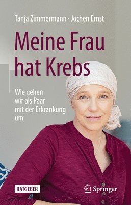 Tanja Zimmermann, Jochen Ernst - Meine Frau hat Krebs, Häftad