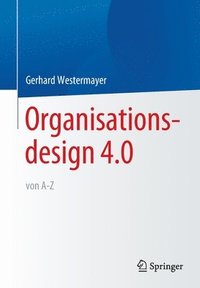 bokomslag Organisationsdesign 4.0 von A-Z.