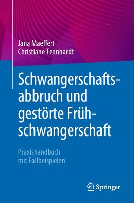 bokomslag Schwangerschaftsabbruch und gestrte Frhschwangerschaft