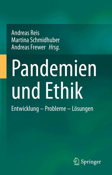 Andreas Reis, Martina Schmidhuber, Andreas Frewer - Pandemien und Ethik, Inbunden