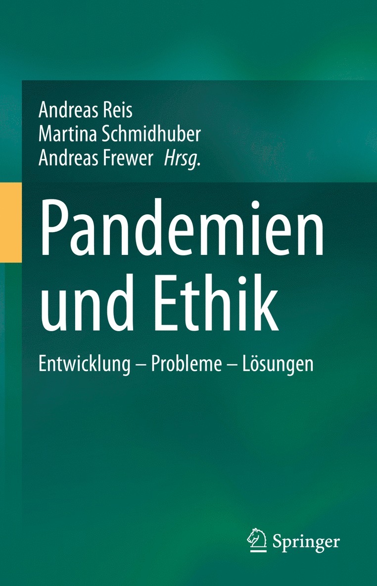 Andreas Reis, Martina Schmidhuber, Andreas Frewer - Pandemien und Ethik, Inbunden