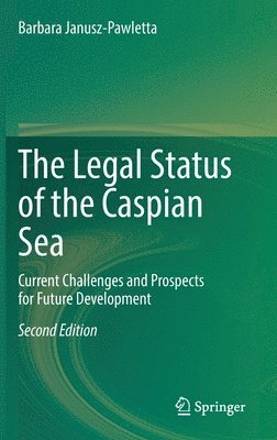 bokomslag The Legal Status of the Caspian Sea