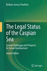 bokomslag The Legal Status of the Caspian Sea