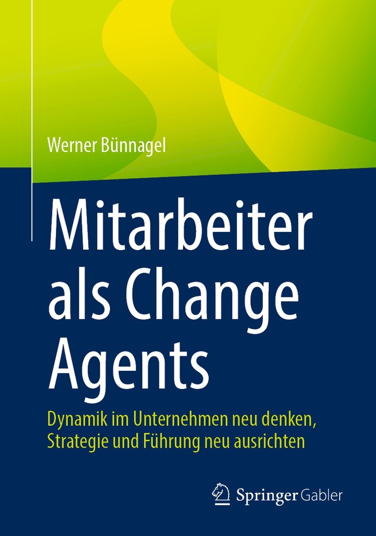 Werner Bünnagel - Mitarbeiter als Change Agents, Häftad