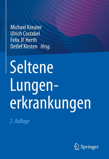 Michael Kreuter, Ulrich Costabel, Felix JF Herth, Detlef Kirsten - Seltene Lungenerkrankungen, Inbunden