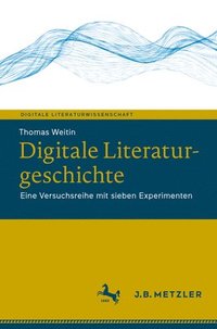 bokomslag Digitale Literaturgeschichte