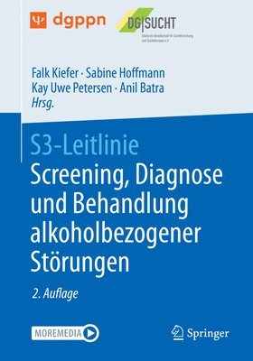 Falk Kiefer, Sabine Hoffmann, Kay Uwe Petersen, Anil Batra - S3-Leitlinie Screening, Diagnose und Behandlung alkoholbezogener Störungen, Häftad