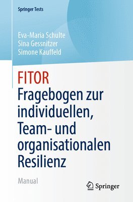 FITOR - Fragebogen zur individuellen, Team und organisationalen Resilienz 1