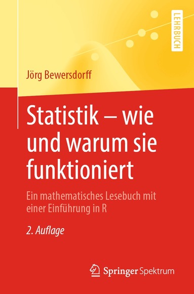 Jörg Bewersdorff - Statistik – wie und warum sie funktioniert, Häftad