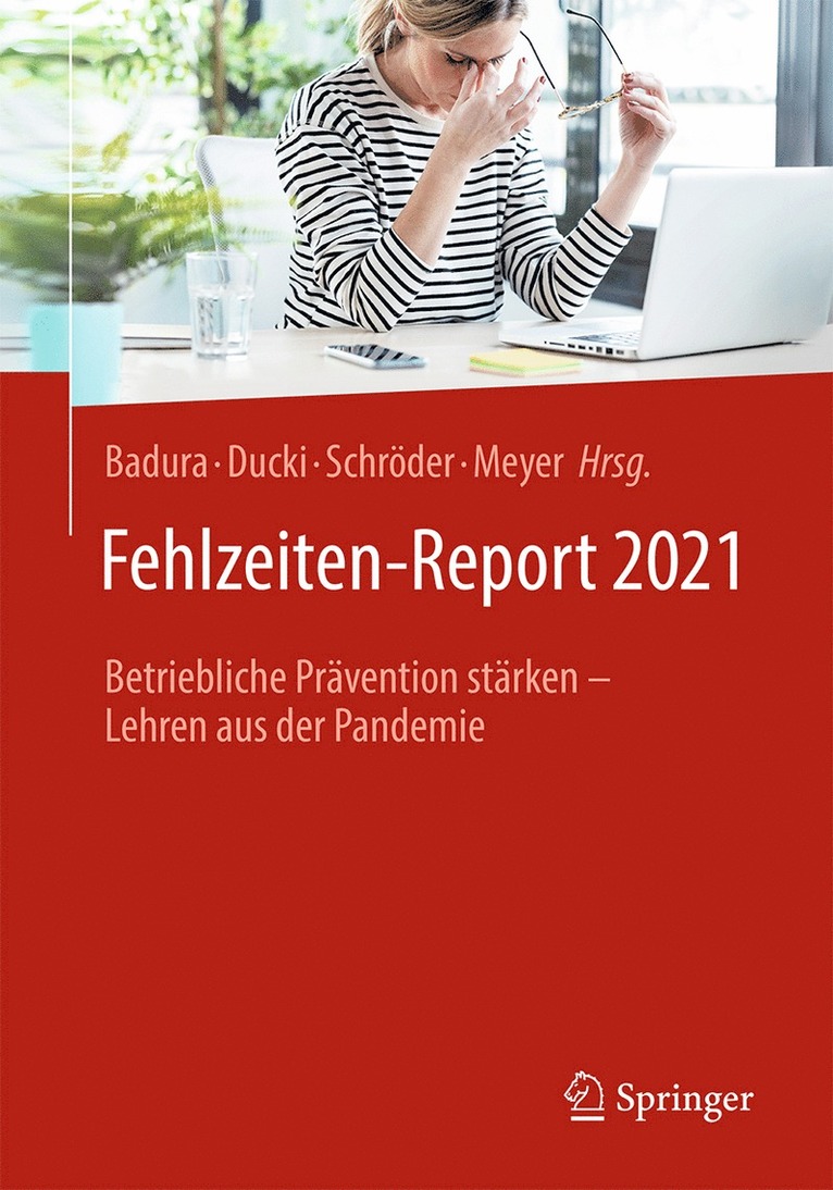 Bernhard Badura, Antje Ducki, Helmut Schröder, Markus Meyer - Fehlzeiten-Report 2021, Häftad