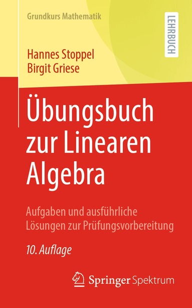 Hannes Stoppel, Birgit Griese - Übungsbuch zur Linearen Algebra, Häftad