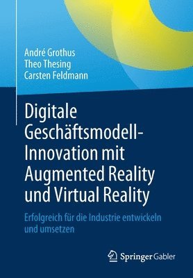 Digitale Geschftsmodell-Innovation mit Augmented Reality und Virtual Reality 1