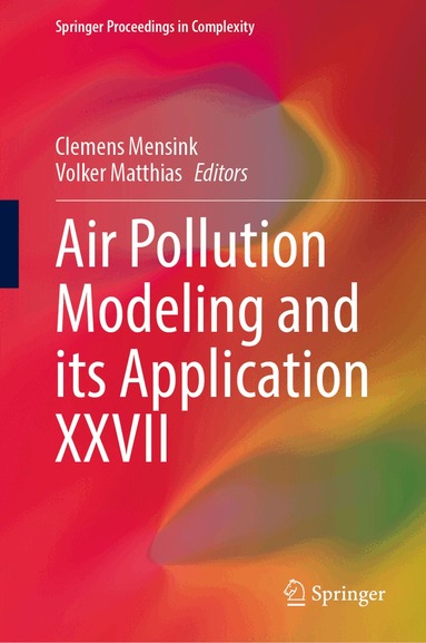 Clemens Mensink, Volker Matthias - Air Pollution Modeling and its Application XXVII, Inbunden