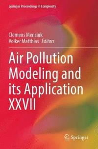 bokomslag Air Pollution Modeling and its Application XXVII