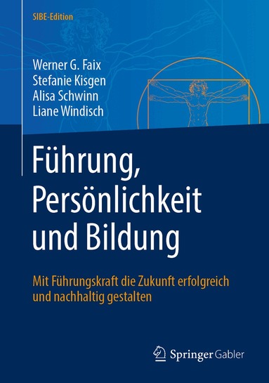 Werner G. Faix, Stefanie Kisgen, Alisa Schwinn, Liane Windisch - Führung, Persönlichkeit und Bildung, Inbunden