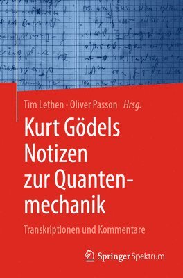 Kurt Gdels Notizen zur Quantenmechanik 1