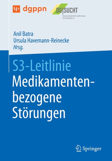 Anil Batra, Ursula Havemann-Reinecke - S3-Leitlinie Medikamentenbezogene Störungen, Häftad