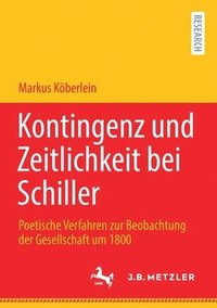bokomslag Kontingenz und Zeitlichkeit bei Schiller