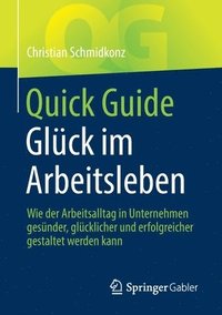 bokomslag Quick Guide Glck im Arbeitsleben