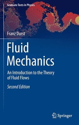 Franz Durst - Fluid Mechanics, Inbunden
